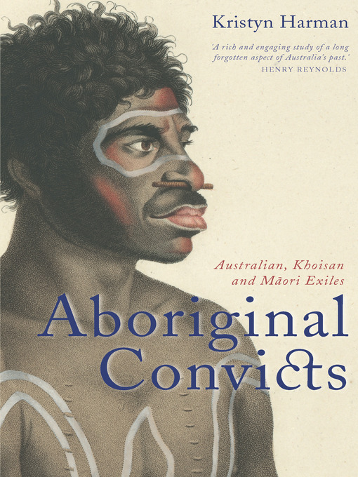 Title details for Aboriginal Convicts by Kristyn Harman - Available